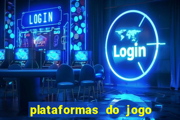 plataformas do jogo do tigrinho